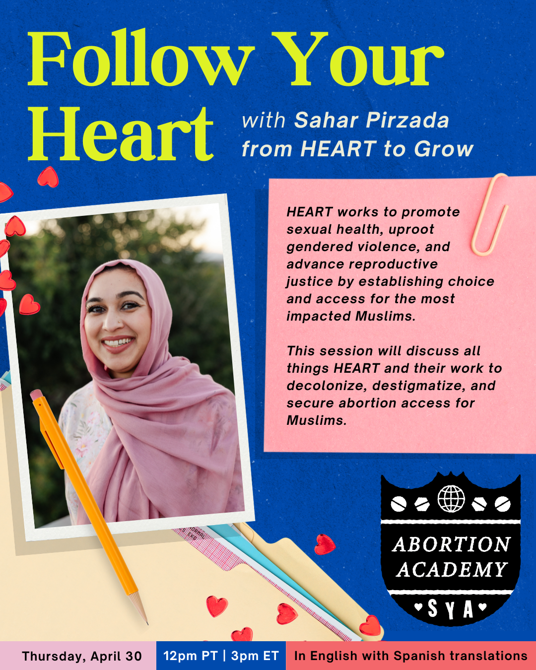 Abortion Academy Follow Your Heart w/Sahar Pirzada & HEART to Grow