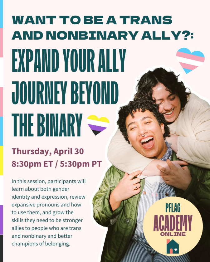 Want to Be a Trans and Nonbinary Ally?: Expand Your Ally Journey Beyond the Binary w/PFLAG Academy Online