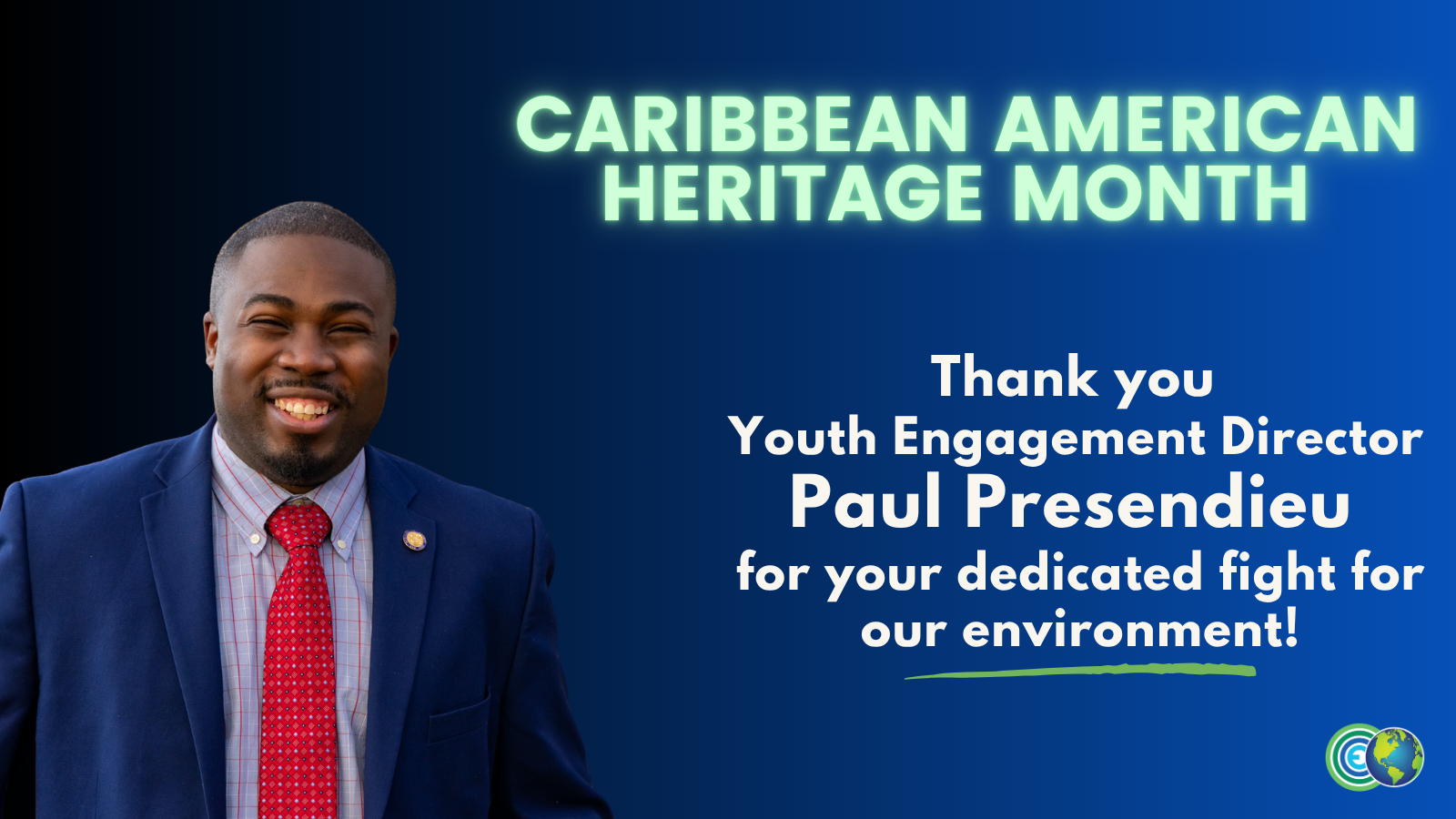 Graphic of Caribbean American Heritage Month. Pictured is Paul Presendieu who is the Youth Engagement Director of the DNC Climate Council.