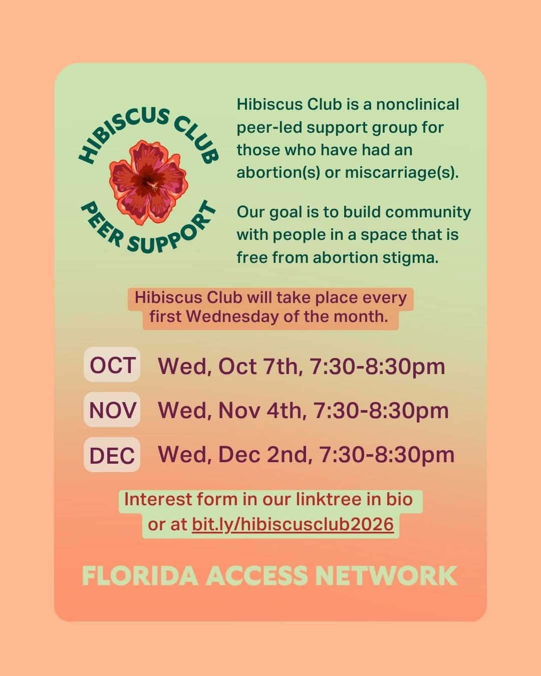 Hibiscus Club w/Florida Access Network Ongoing: peer-led, nonclinical support group for people with lived experience of abortion